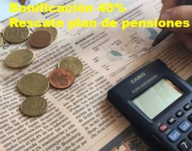 4064-bonificacion40pct-rescate-plan-pensiones-300x236