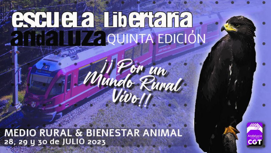 Cartel sobre el Tren Rural de la V Escuela Libertaria de CGT Andalucía, Ceuta y Melilla